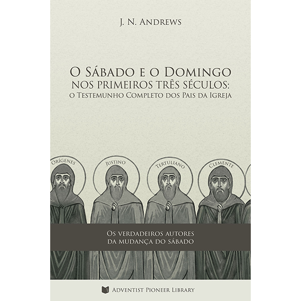 O Sábado e o Domingo nos Primeiros Três Séculos
