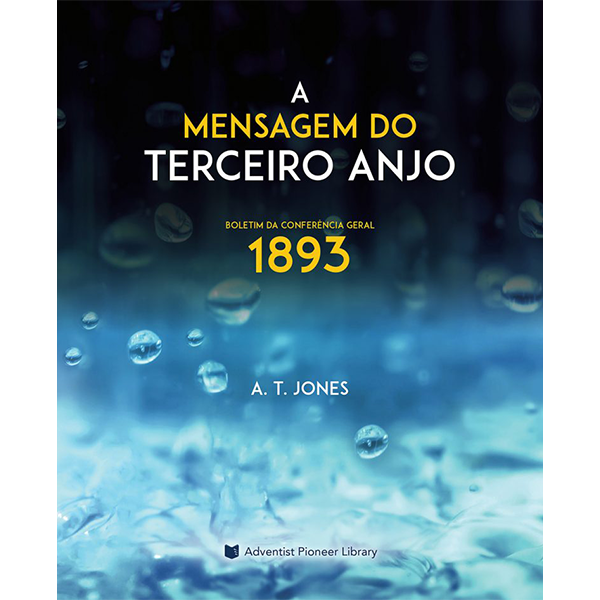 A Mensagem do Terceiro Anjo (1893)