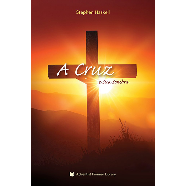A Cruz e Sua Sombra